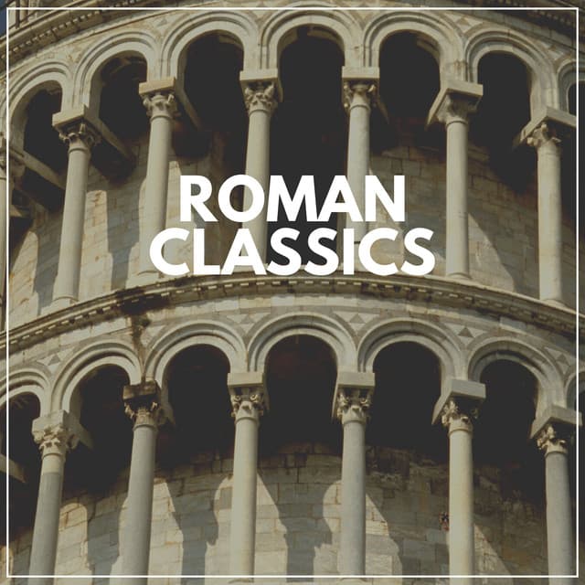 Roman Classics - Classical Chillout
