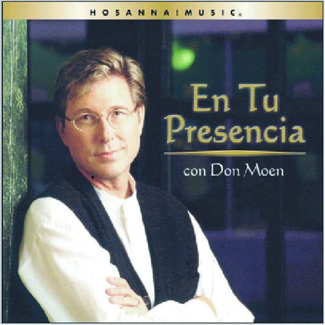 En Tu Presencia - Don Moen