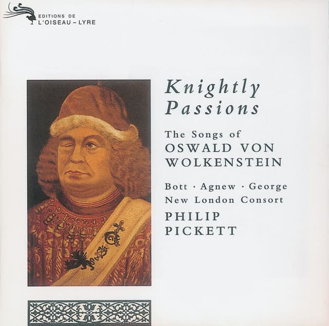 Knightly Passions: The Songs of Oswald von Wolkenstein - Oswald von Wolkenstein