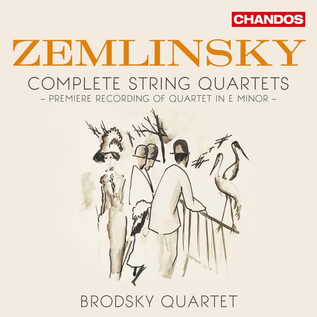 Zemlinsky: Complete String Quartets - Alexander von Zemlinsky
