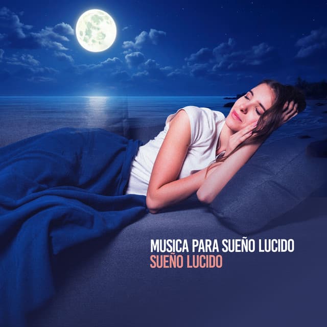 Musica para Sueño Lucido - Sueño Lucido