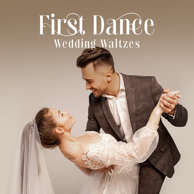 First Dance Wedding Waltzes: Jazz Music for Reception and Ballroom Dancing - Instrumental Wedding Music Zone