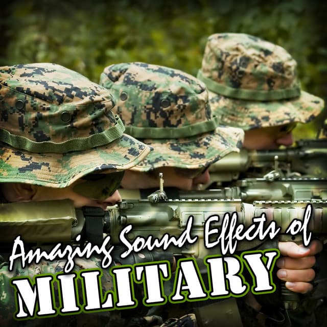 Amazing Sound Effects of Military - Sound FX