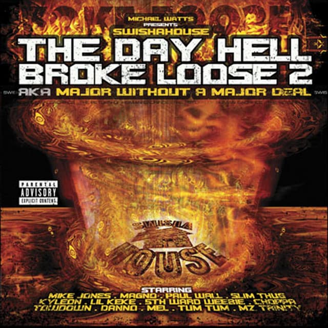 The Day Hell Broke Loose 2 - Swishahouse