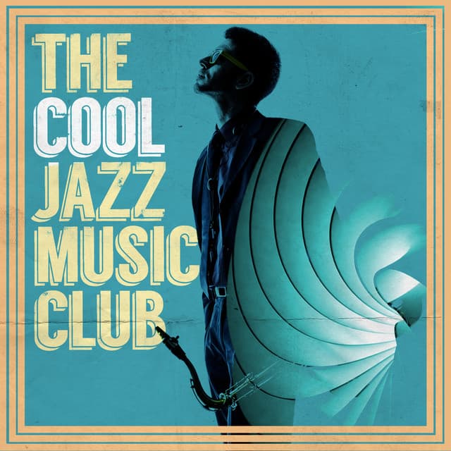 The Cool Jazz Music Club - Cool Jazz Music Club