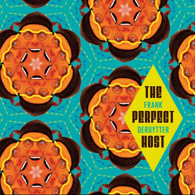 The Perfect Host - Frank Deruytter