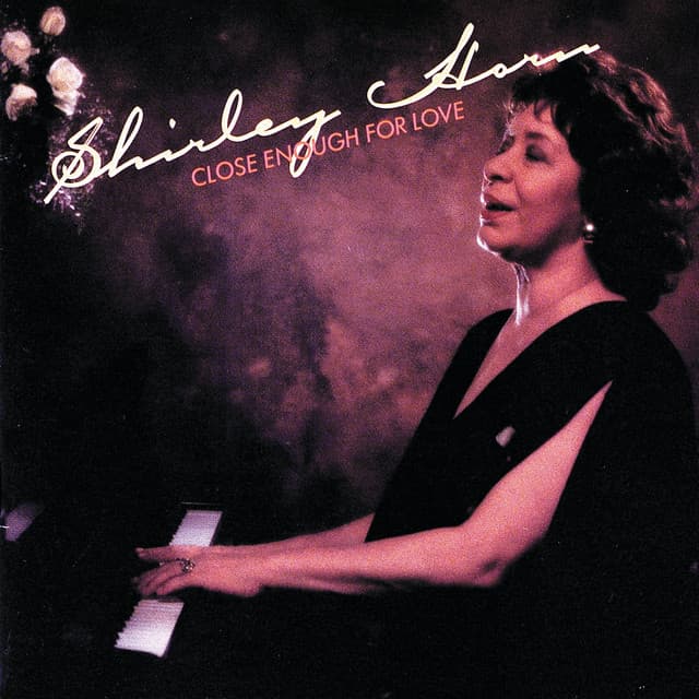 Close Enough For Love - Shirley Horn
