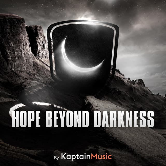 Hope Beyond Darkness - Kaptain