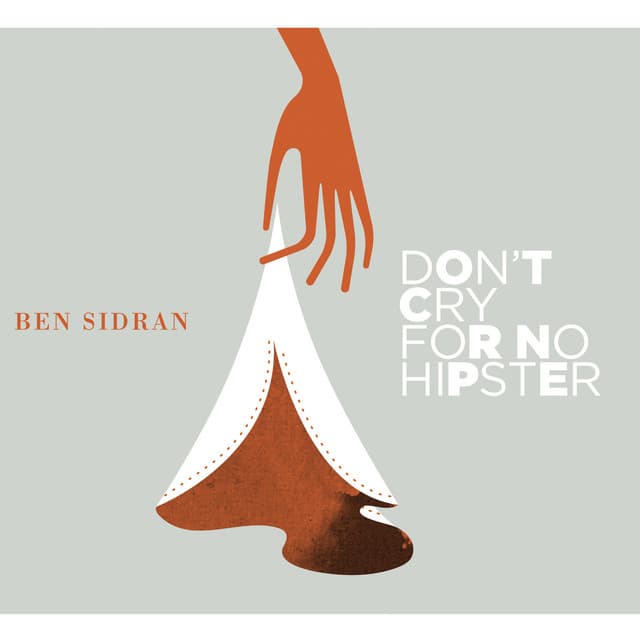 Don't Cry for No Hipster - Ben Sidran