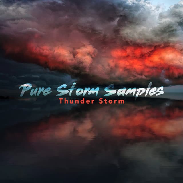 Pure Storm Samples - Thunder Storm