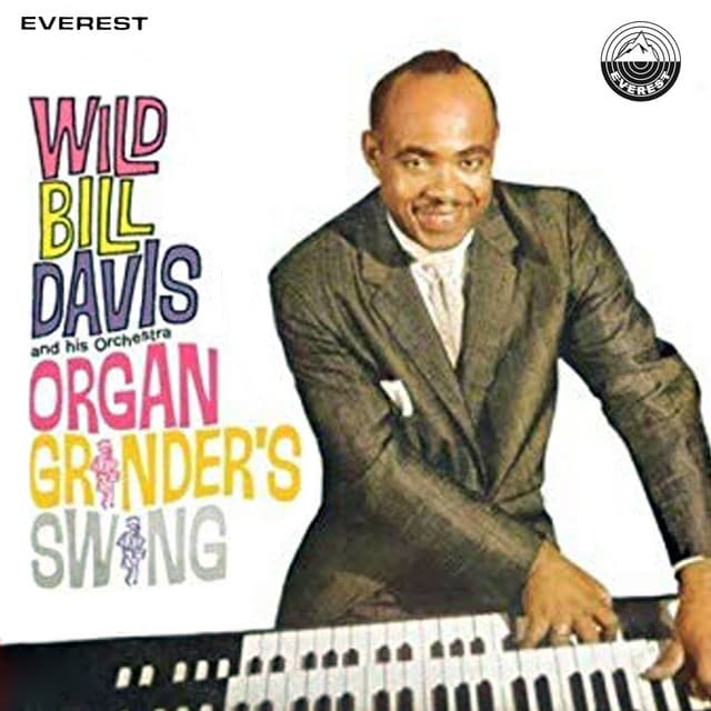 Organ Grinder's Swing - Wild Bill Davis