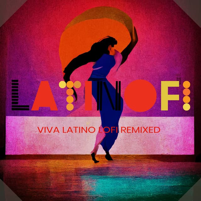 ViVa Latino LoFi Remixed - LatinoFi