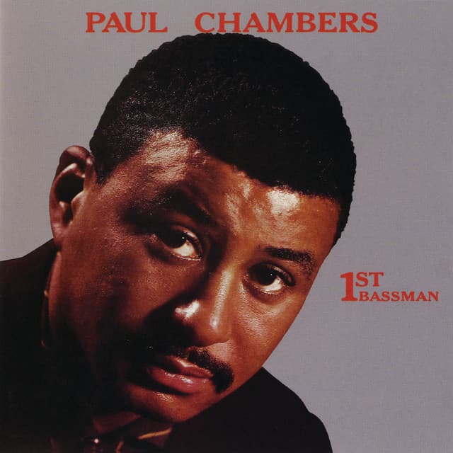1st Bassman - Paul Chambers