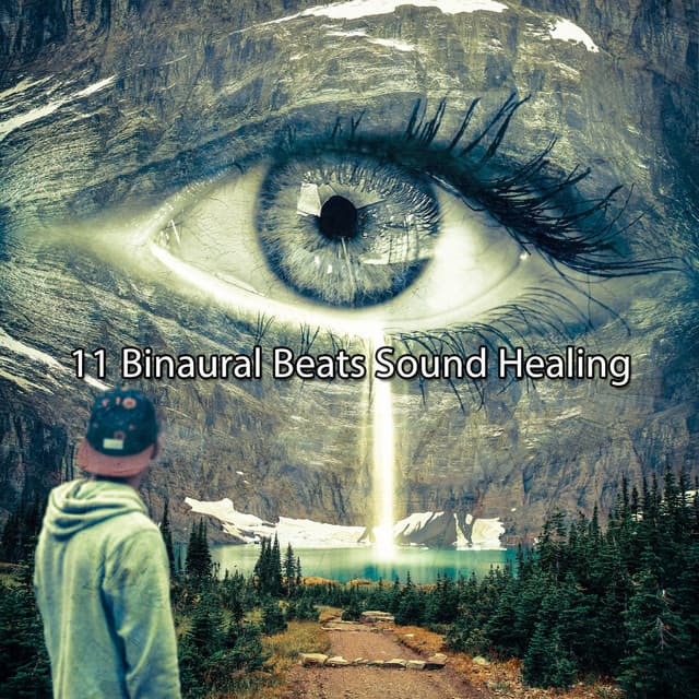 11 Binaural Beats Sound Healing - Binaural Sound Engineer