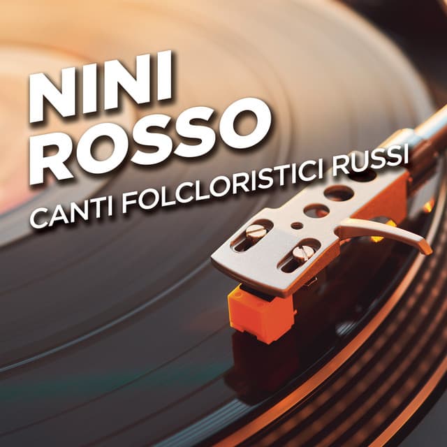 Canti Folcloristici Russi - Nini Rosso