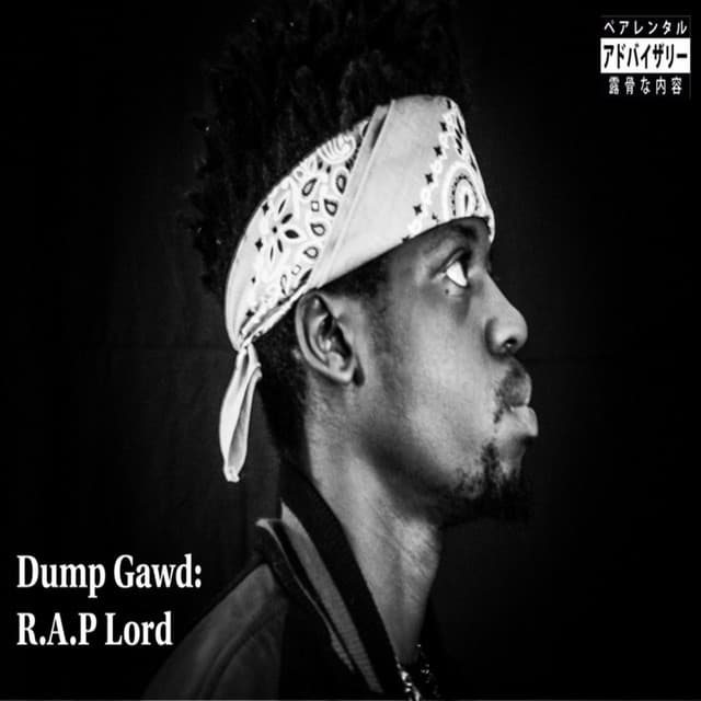 Dump Gawd: R​.​a​.​P Lord - Tha God Fahim