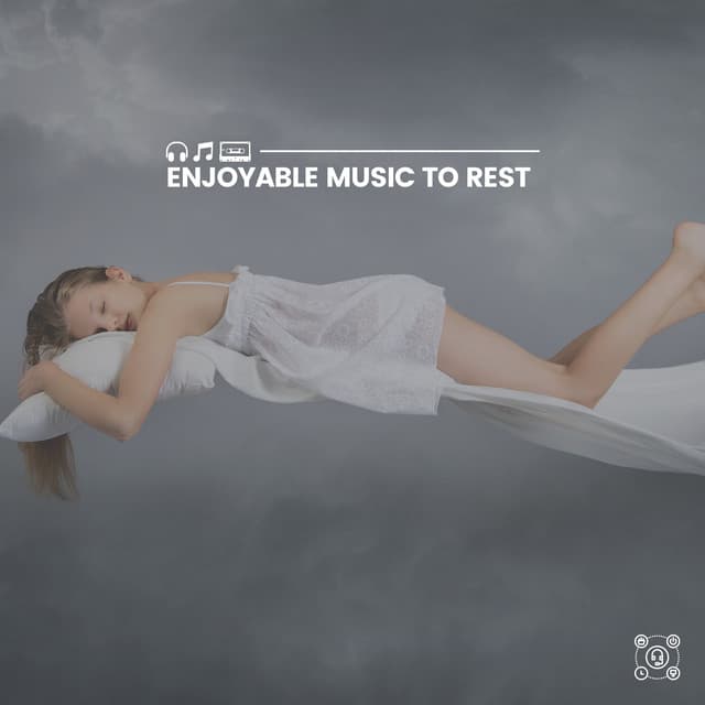 Enjoyable Music to Rest - The Sleep Principle