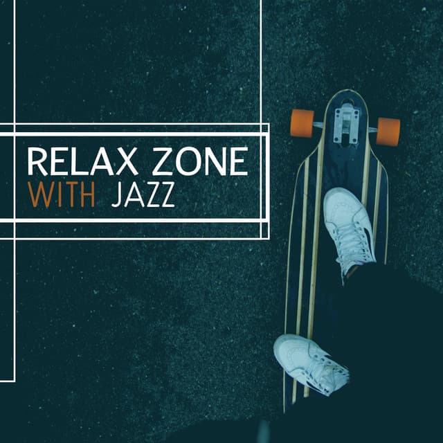 Relax Zone with Jazz - Rest with Sound of Instruments, Wonderful Sound of Music, Melody Mute and Jazz, Feel Like in Paradise - Stockholm Jazz Quartet