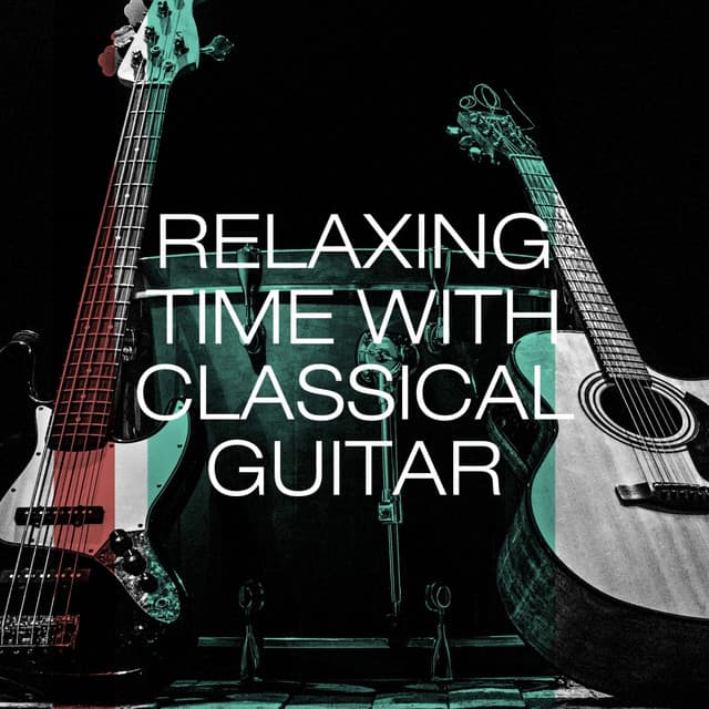 Relaxing time with classical guitar - Classical Guitar Masters