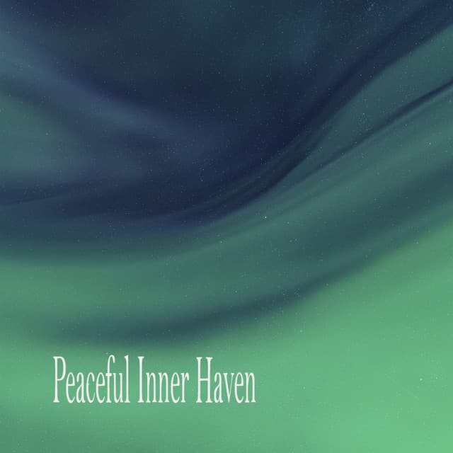 Peaceful Inner Haven - Meditation Music