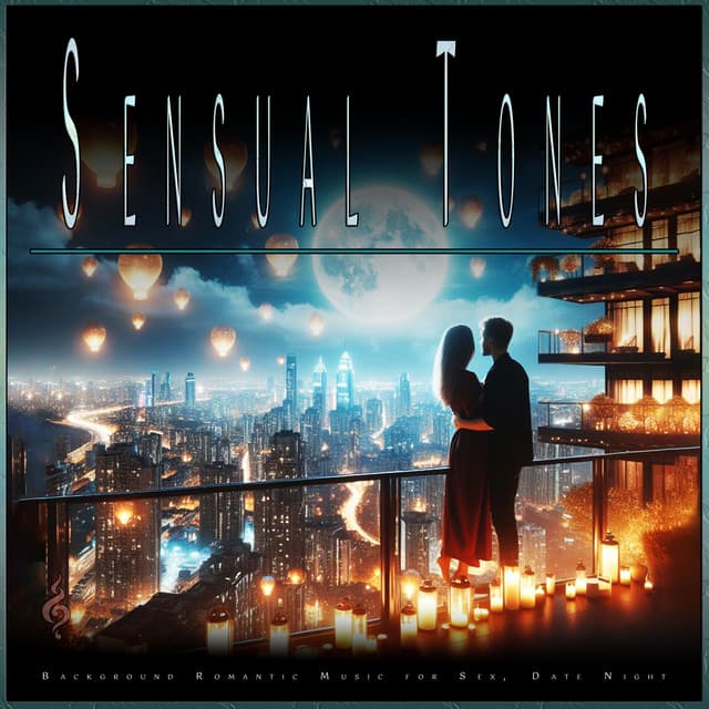 Sensual Tones: Background Romantic Music for Sex, Date Night - Romantic Music Experience