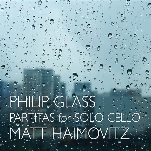 Glass: Partitas For Solo Cello - Philip Glass