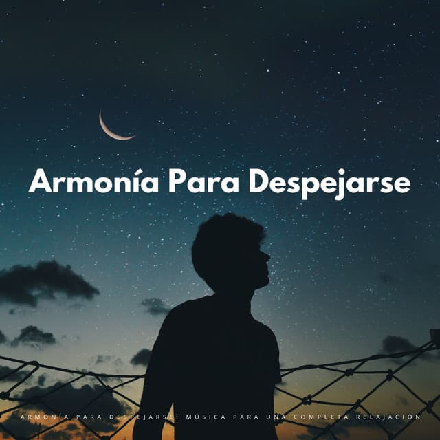 Armonía Para Despejarse: Música Para Una Completa Relajación - Café del Pecado