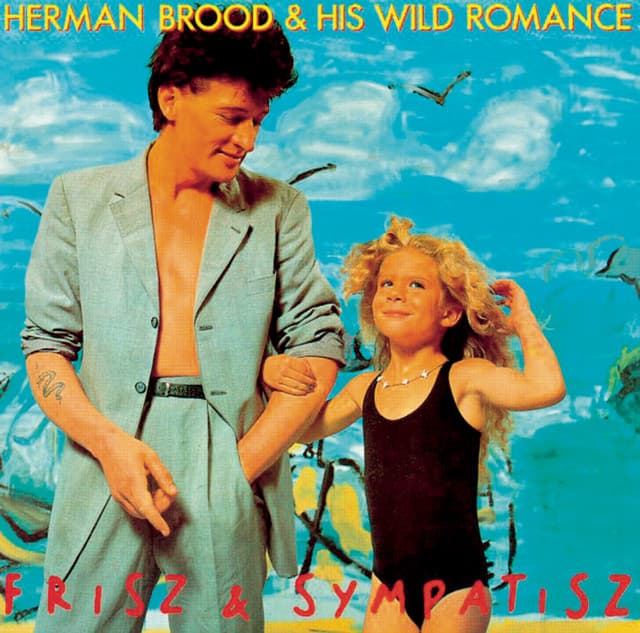 Frisz & Sympatisz - Herman Brood & His Wild Romance
