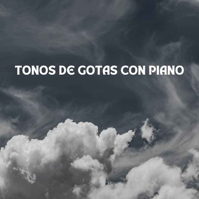 Tonos De Gotas Con Piano - Lluvia del Pacifico