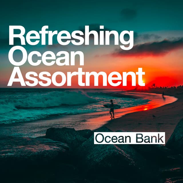 Refreshing Ocean Assortment - Ocean Bank