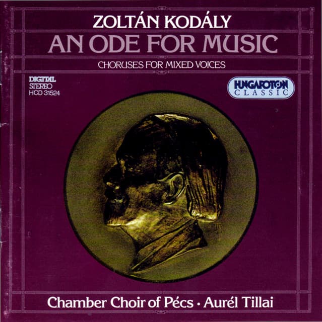 Kodaly: Choral Works for Mixed Voices - Zoltán Kodály