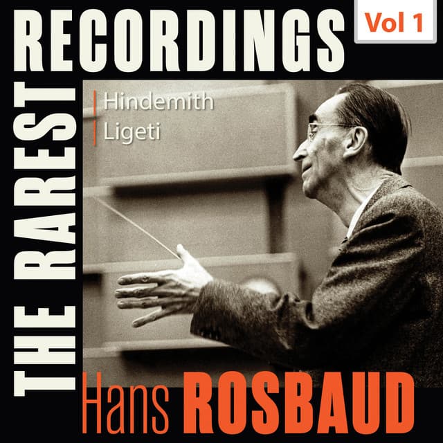 Milestones of a Legend: Hans Rosbaud, Vol. 1 - Paul Hindemith