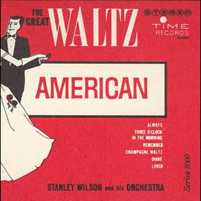 The Great Waltz - American & Continental - Stanley Wilson