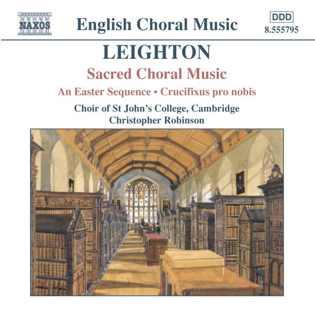 Leighton: An Easter Sequence & Crucifixus pro Nobis - Kenneth Leighton