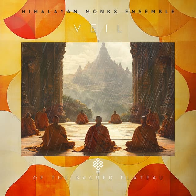 Veil of the Sacred Plateau - Himalayan Monks Ensemble