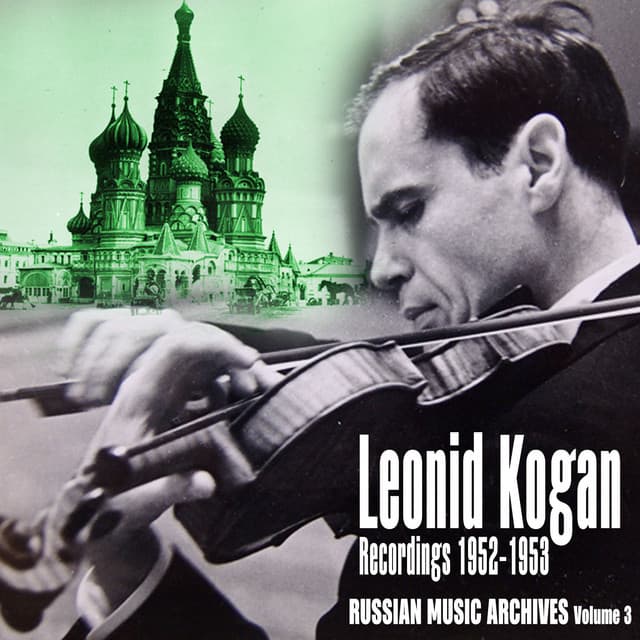 Russian Music Archives, Volume 3 - Leonid Kogan