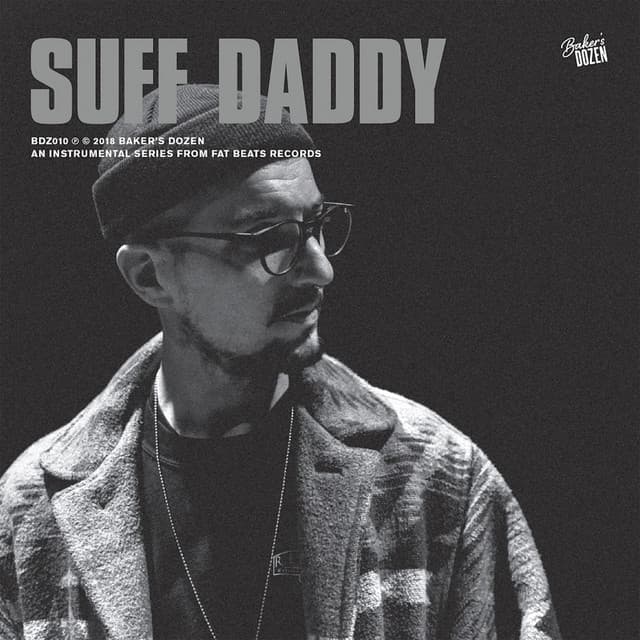 Baker's Dozen: Suff Daddy - Suff Daddy