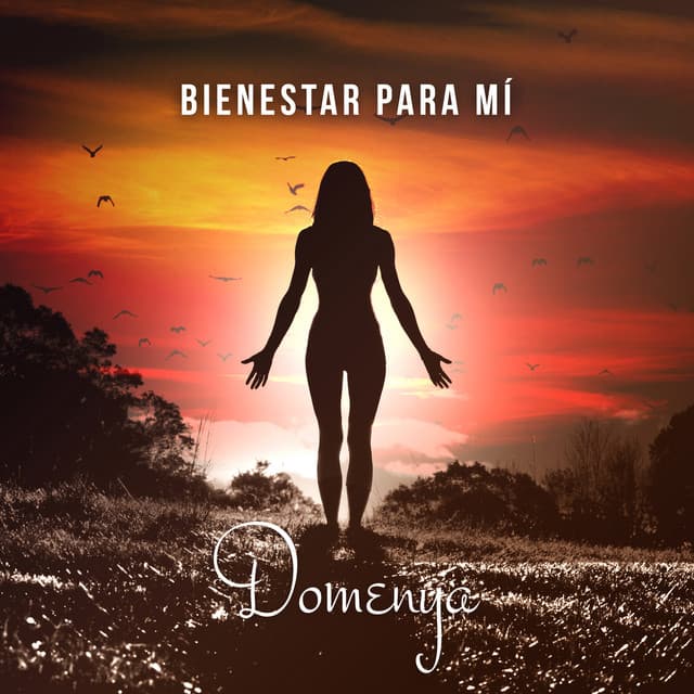 Bienestar para mí - Canciones de Relajación, Meditación y Serenidad, Vocal Suave con Música de Piano y Sonidos de la Naturaleza - Domenya