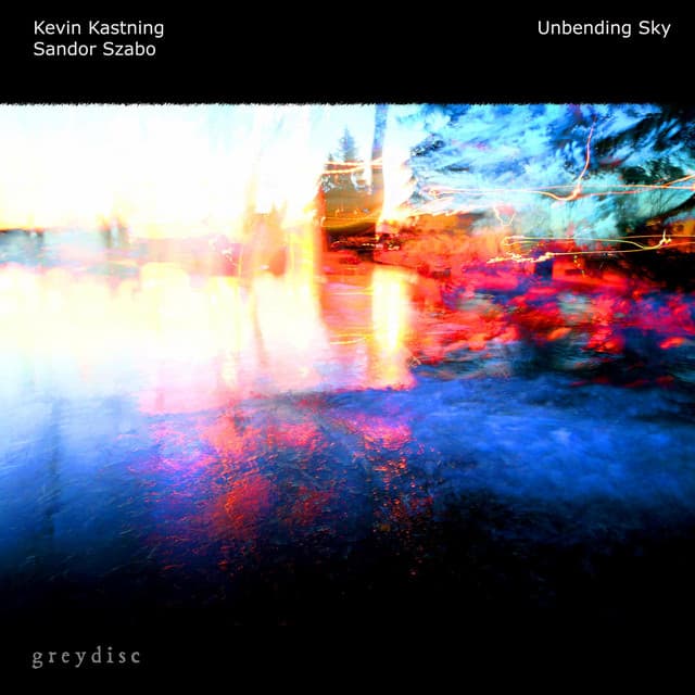 Unbending Sky - Kevin Kastning