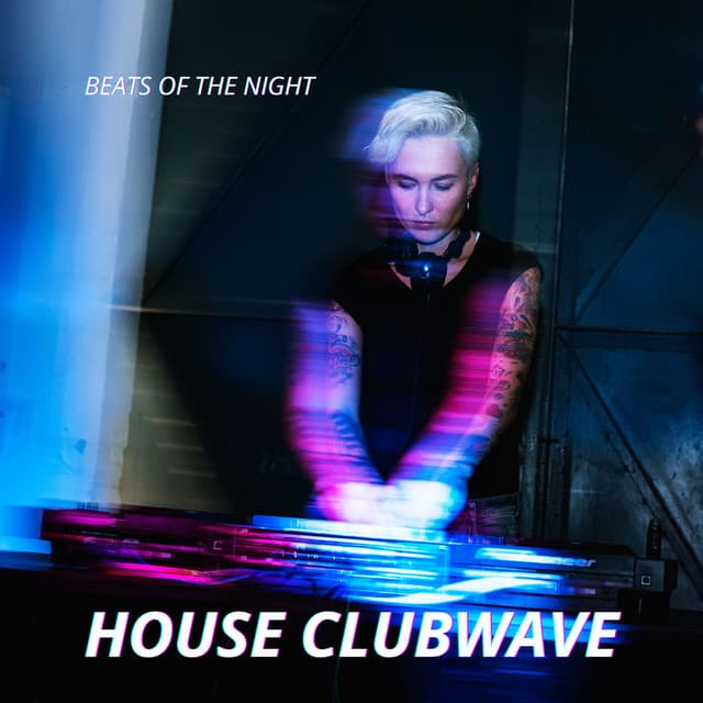House Clubwave: Beats of the Night - eXtrance