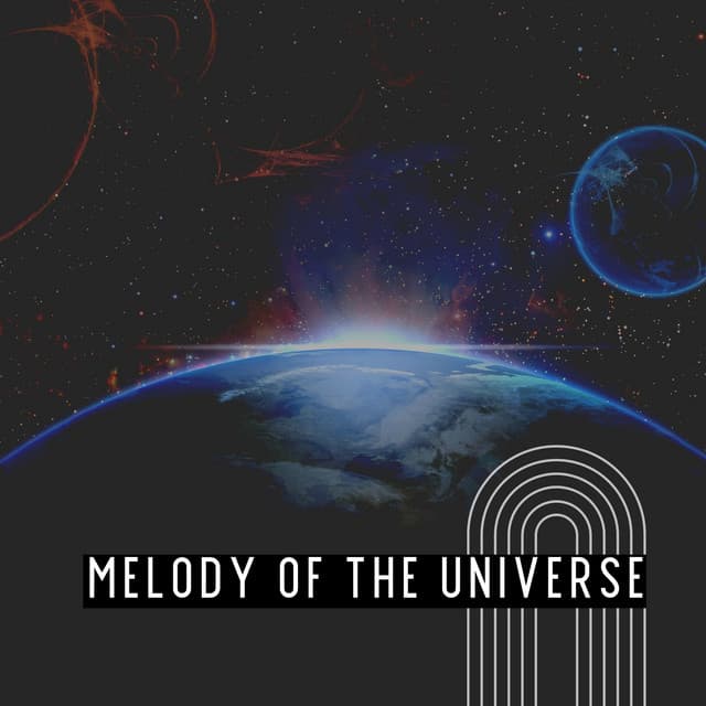 Melody of the Universe - New Age Anti Stress Universe