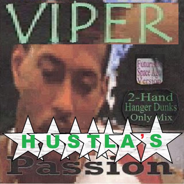 Hustla's PASSION - Viper