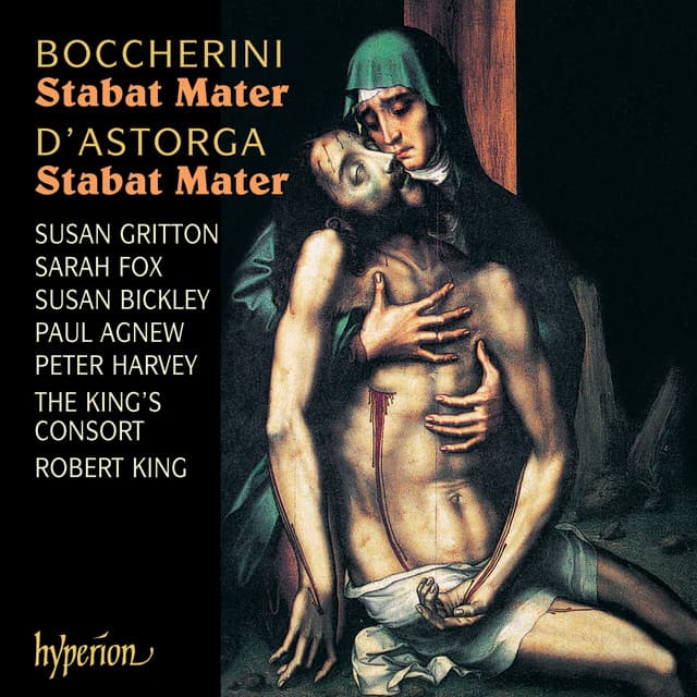 Boccherini & Astorga: Stabat Maters - The King's Consort