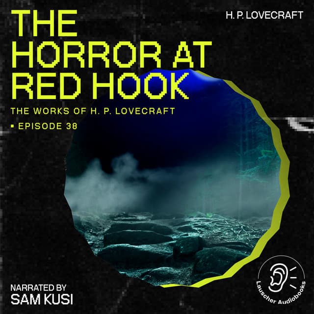 The Horror at Red Hook - The Work of H. P. Lovecraft