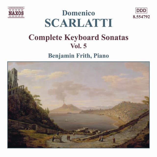 Scarlatti, D.: Keyboard Sonatas , Vol. 5 - Domenico Scarlatti
