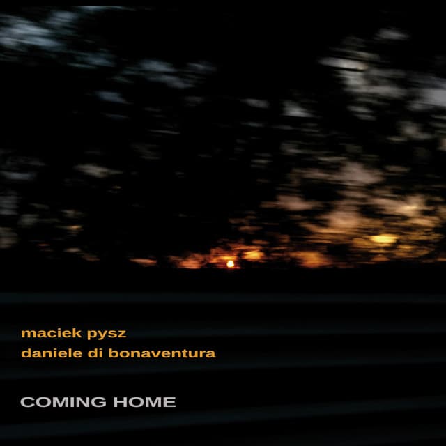 Coming Home - Maciek Pysz