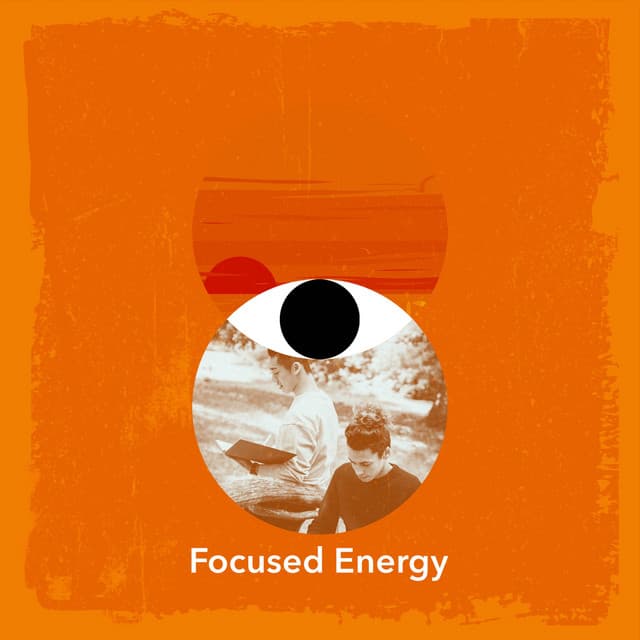 Focused Energy - Work Music