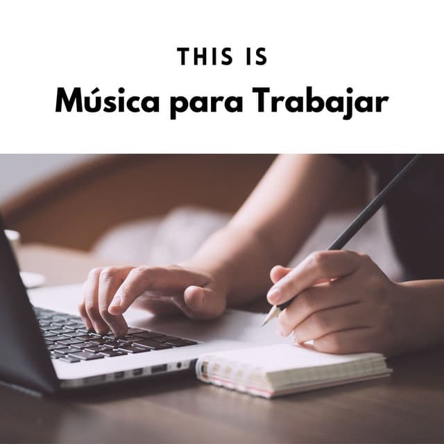 This is Música para Trabajar - Musica Para Trabajar