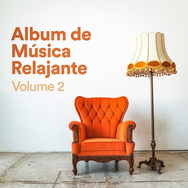 Álbum de Música Relajante, Vol. 2 - Relajacion y Guitarra Acustica