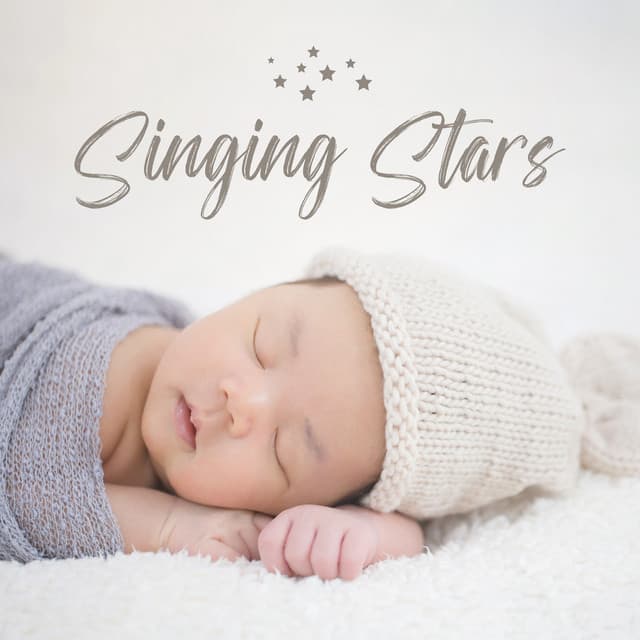 Singing Stars: Beautiful Soft Lullabies for Newborns - Sleep Lullabies for Newborn